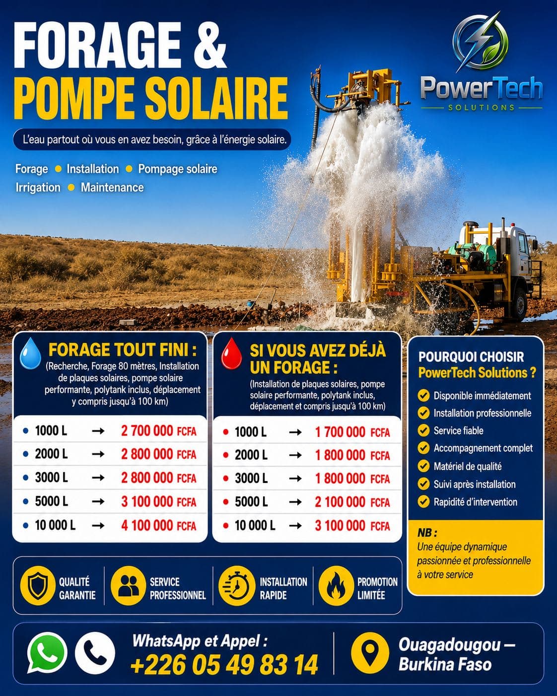 💠💧 BESOIN D’EAU POUR VOTRE MAISON, VOTRE FERME OU VOTRE EXPLOITATION ?
Ne laissez plus le manque d’eau freiner vos projets ! 🚰
Avec PowerTech Solutions, nous vous accompagnons de A à Z pour votre forage et votre installation de pompage solaire.
🔥 OFFRE FORAGE TOUT FINI
Recherche + forage jusqu’à 80 m + panneaux solaires + pompe solaire performante + polytank + déplacement jusqu’à 100 km.
💰 À partir de 2 700 000 FCFA pour 1 000 L.
Vous avez déjà un forage ?
Nous installons votre systèm