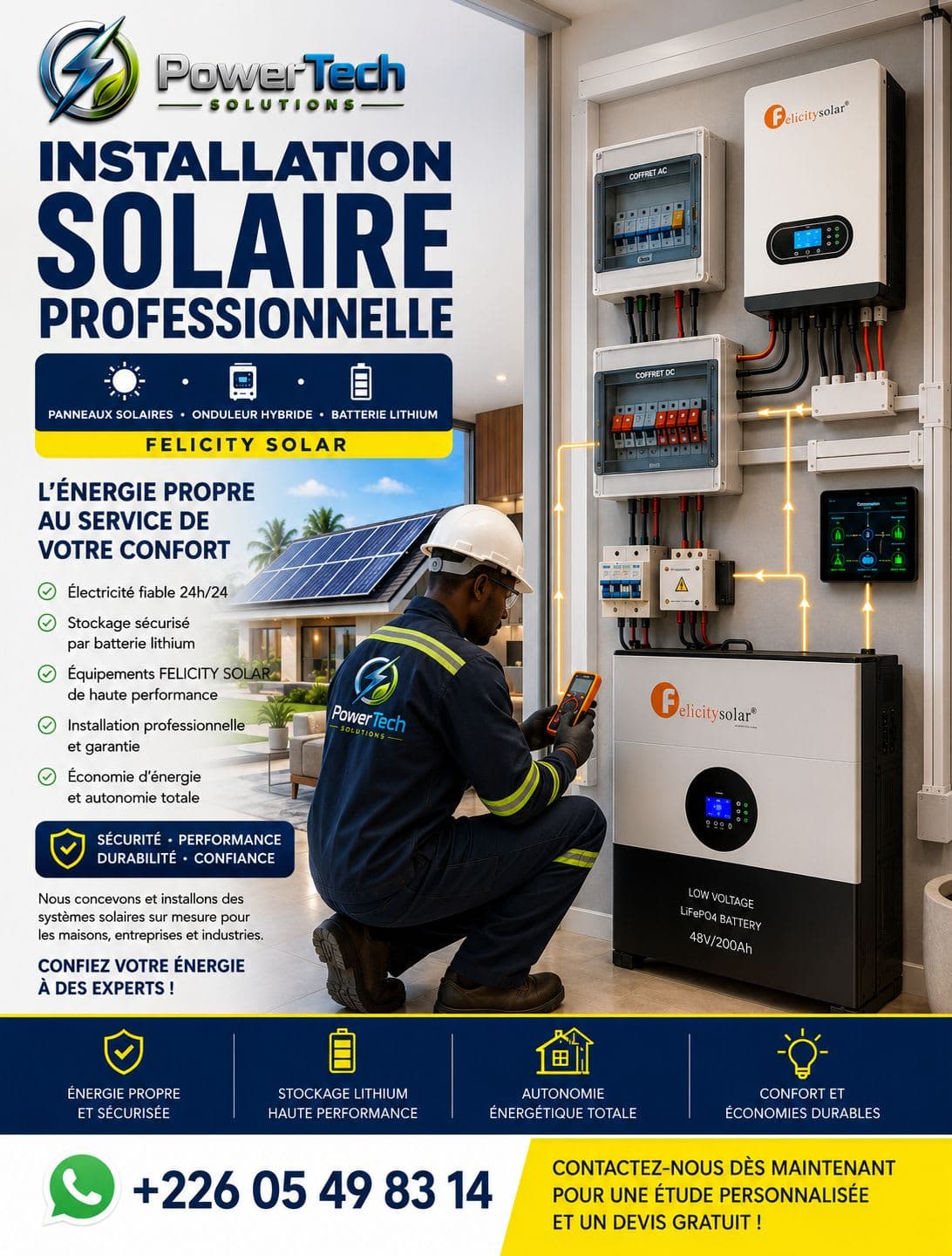 ☀️ PASSEZ À L’ÉNERGIE SOLAIRE AVEC POWERTECH SOLUTIONS !
Vous souhaitez réduire vos factures d’électricité et bénéficier d’une alimentation fiable, même en cas de coupure ? PowerTech Solutions vous accompagne avec des installations solaires professionnelles équipées de panneaux photovoltaïques, onduleurs hybrides et batteries lithium FELICITY SOLAR.
🔋 Nos solutions vous garantissent :
✅ Énergie disponible 24h/24
✅ Stockage lithium haute performance
✅ Autonomie énergétique
✅ Protection et sécu